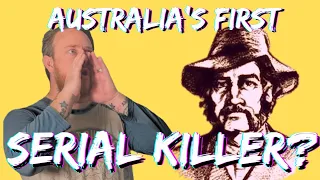 Australia’s First Serial Killer: Serial Killer Stories | AUSTRALIAN TRUE CRIME