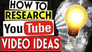 How To Research YouTube Video Ideas To Get The Most Views!