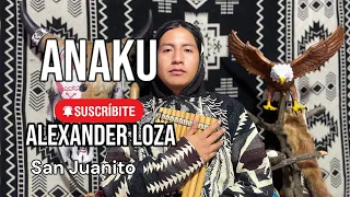 ANAKU - Alexander Loza - San Juanito - Video 💃🕺#anaku