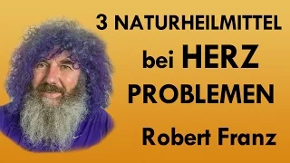 Herz Probleme - 3 Naturmittel die Robert Franz empfiehlt