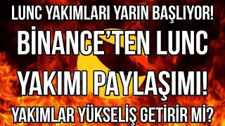 LUNC COİN YAKIM HABERİ🚀🔥 BİNANCE LUNC İÇİN AÇIKLAMA YAPTI🔥YARIN YÜKSELİŞ GELİR Mİ?🔥 #luna #lunc #btc