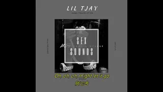 Lil Tjay - Sex Sounds 中文翻譯字幕