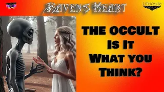 The Occult...Is It What You Think?