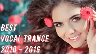 Best Vocal Trance 2010 - 2016 (Mixed by Pavel Gnetetsky)