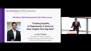 "Creating Equality of Opportunity in America: New Insights from Big Data” with Raj Chetty