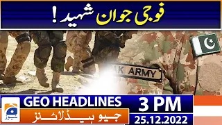 Geo Headlines Today 3 PM | Pakistan political crisis | 25th December 2022