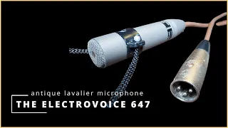 Why Are They Called Lavalier Microphones? The Legendary Electro-Voice 647A