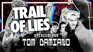 Tom Damiano [TRAIL OF LIES, Gold Set Merch] - Scoped Exposure Podcast 293