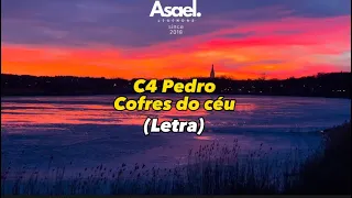 C4 Pedro-Cofres do Céu (Letra)