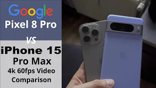 iPhone 15 Pro Max vs Pixel 8 Pro - 4k 60fps Video Comparison