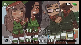 The wife and the Maid|| Christmas Special|| lesbian GCMM