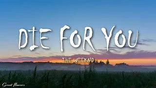 The Weeknd - DIE FOR YOU (Lyrics)