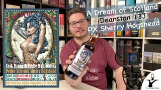 A Dream of Scotland Deanston 13 Jahre PX Hogshead Verkostungsvideo #Whiskyvlog