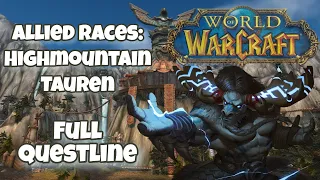 Unlocking Allied Races: Highmountain Tauren - Full Questline | World of Warcraft