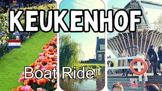 Boat Ride Through Keukenhof: Admiring the Colorful Tulip Garden in 2023 🇳🇱