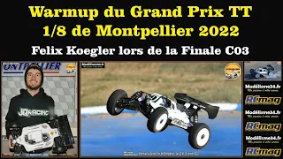 Félix Koegler finale C03 - Warmup du GP TT 1/8 de Montpellier 2022