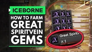 Monster Hunter World Iceborne | How to Farm Great Spiritvein Gems Fast