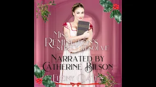 Miss Remington's Steely Resolve - written by Ebony Oaten and narrated by Catherine Bilson