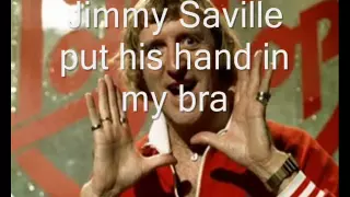 Jimmy Savile Put His Hand In My Bra - Buggles