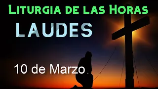 LAUDES de HOY DOMINGO 10 de MARZO de 2024 - Liturgia de las Horas | ORACIÓN de la MAÑANA