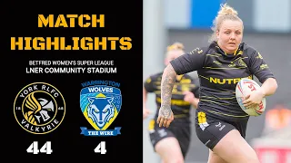 MATCH HIGHLIGHTS | York Valkyrie 44-4 Warrington Wolves | Betfred Women's Super League Round Three