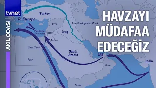 Türkiye Süveyş’e alternatif koridor inşa ediyor | Akıl Odası