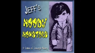 Jeff's Moody Monsters (Moody Sixties Garage Punk)