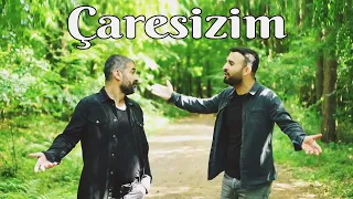 Erkan Korkmaz & Hasan Yardıl - Çaresizim çaresiz (Klip 2022)