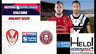 Super League Rivals Round Friday 15 4 22 Highlights!