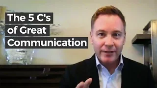The 5 C's of Great Communication | Forbes Coaches Council - G. Riley Mills