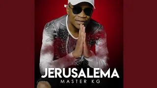 Master KG - Jerusalema