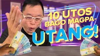 10 UTOS BAGO MAGPAUTANG, KUNDI IKAW AY MAGHIHIRAP!