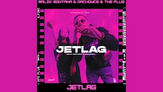 Malik Montana x DaChoyce & The Plug - Jetlag (Lyrics/Tekst)