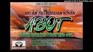 Abot (2022)  William Tale + Abraham Nohan Ft Uralom Kania & Inhaus Crew ( Kopex In-Haus Records)