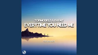 Everytime You Need Me (feat. Kim Alex) (Classic Mix)