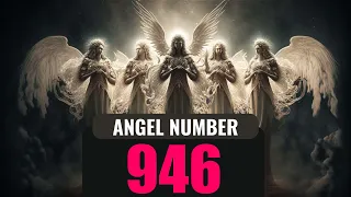 Unveiling the Secret Meaning of Angel Number 946