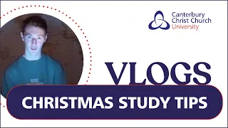 Study tips for the winter break - Christ Church Student Vloggers