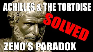 Achilles & The Tortoise - Zeno's Paradox SOLVED