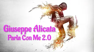 Giuseppe Alicata - Parla Con Me 2.0  ( Radio Extended Version ) refresh- 2022