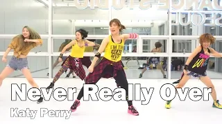 Never Really Over -  Katy Perry / Easy Dance Fitness Choreography / Zumba® / ZIN™ / WZS / Nami