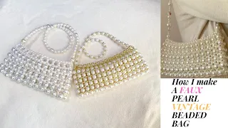 HOW TO MAKE A PEARL BEADED BAG/DIY VINTAGE PEARLS BEAD BAG HOW TO MAKE A WEDDING PEARL BAG/PEARL BAG