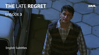 THE LATE REGRET Episode 3. Melodrama. Ukrainian Movies. [ ENG Subtitle ].