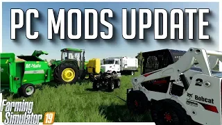 THE NEW AND BEST PC MODS OF THE WEEK | FARMING SIMULATOR 19