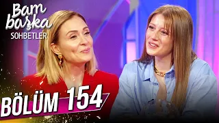 Bambaşka Sohbetler 154. Bölüm - Gizem Karaca