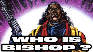 History and Origin of Marvel Comics' BISHOP !