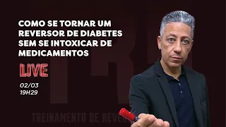 Os 3 Segredos de Como se tornar um Reversor de Diabetes sem se intoxicar com medicamentos.