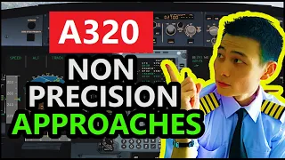 A320 Refresher Series Episode 8 [Non-Precision Approaches] (MADE EASY)