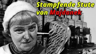 Die GRAUSAMEN VERBRECHEN von Hermine Braunsteiner | Stampfende Stute von Majdanek (Dokumentation)