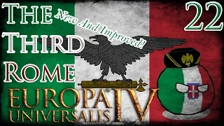Let's Play Europa Universalis IV Extended Timeline The Third Rome (New And Improved!) Part 22