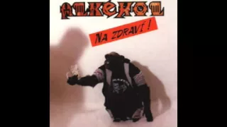 Alkehol - Na zdraví (1995) FULL ALBUM